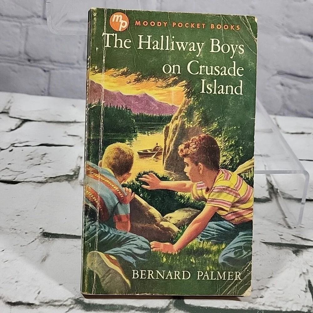 The Halliway Boys on Crusade Island Bernard Palmer Moody Press Vtg 1957